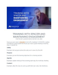 Training with Spacer and Maintaining Engagement