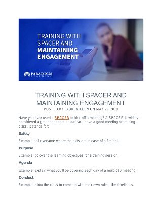 Training with Spacer and Maintaining Engagement