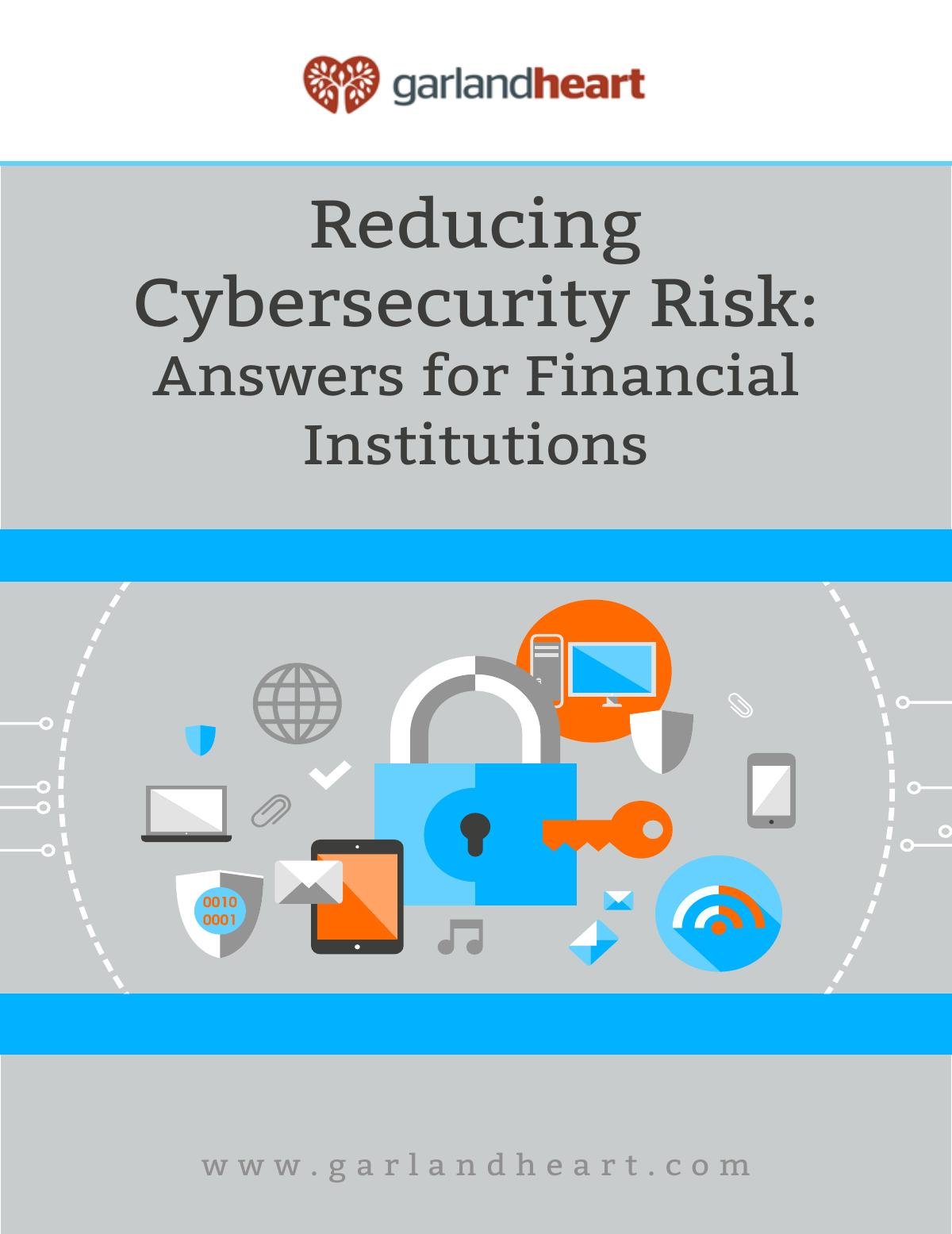 Reducing Cybersecurity Risk: Answers for Financial Institutions