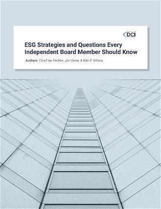 ESG Strategies and Questions Every Independent Board Member Should Know