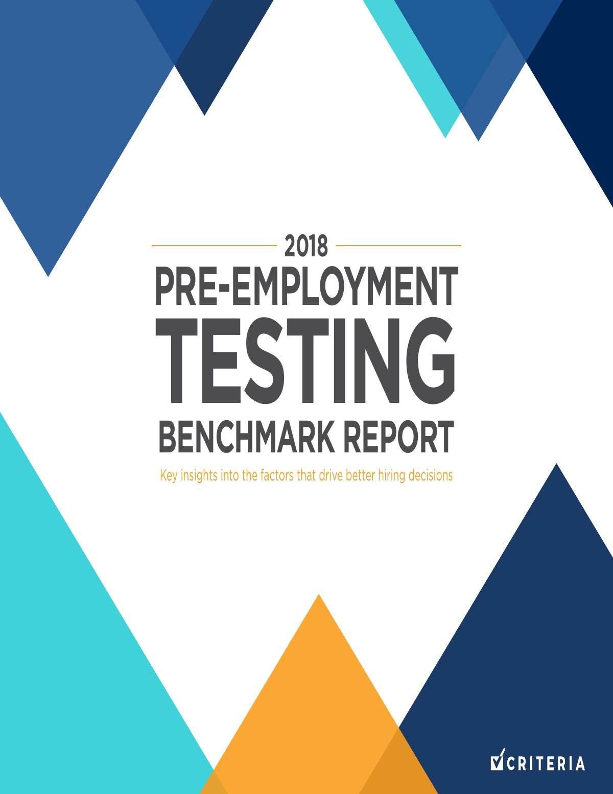 2018 Pre-Employment Testing Benchmark Report  
