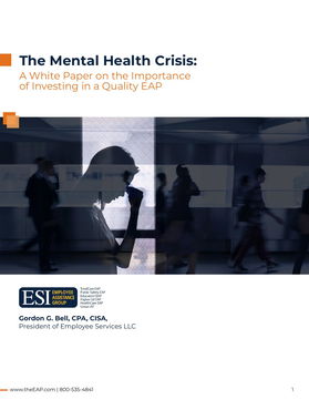 The Mental Health Crisis: A White Paper on the Importance of Investing in a Quality EAP