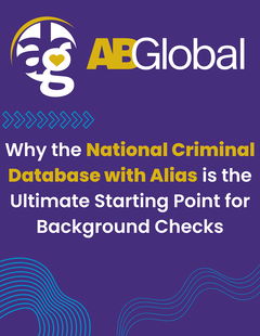 Why the National Criminal Database with Alias is the Ultimate Starting Point for Background Checks