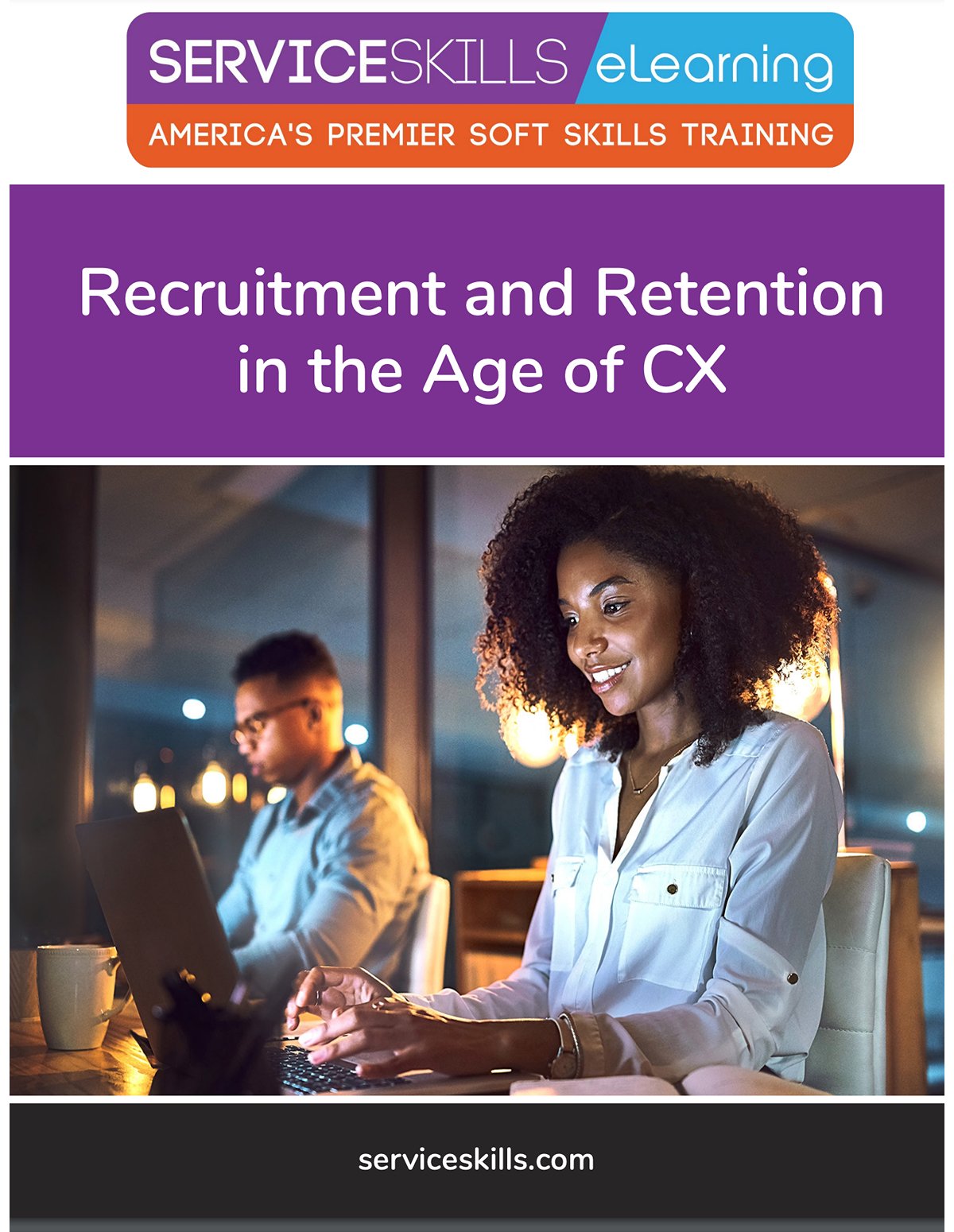 Recruitment and Retention in the Age of Customer Experience White Paper