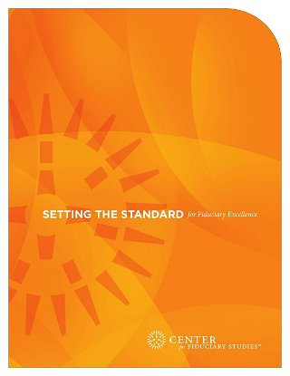 Setting the Standard for Fiduciary Excellence - Evaluating the Fiduciary Standard