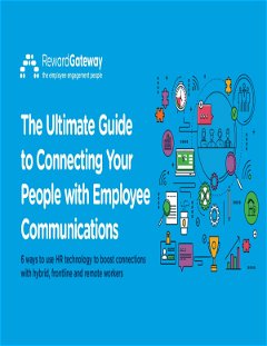 The Ultimate Guide to Connecting Your People with Employee Communications
