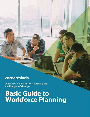 A proactive approach to meeting the challenges of change: Basic Guide to Workforce Planning