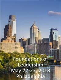 Foundations of Leadership - May 22-23, 2018 - Philadelphia