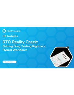 RTO Reality Check: Getting Drug Testing Right in a Hybrid Workforce