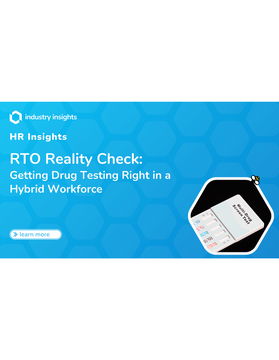 RTO Reality Check: Getting Drug Testing Right in a Hybrid Workforce