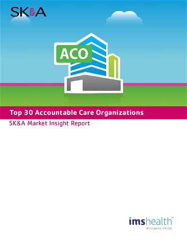 Top 30 Accountable Care Organizations