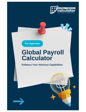 Global Payroll Calculator for Recruitment Agencies: Enhance Your Advisory Capabilities Worldwide