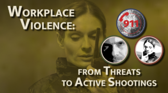 Workplace Violence: From Threats to Active Shootings