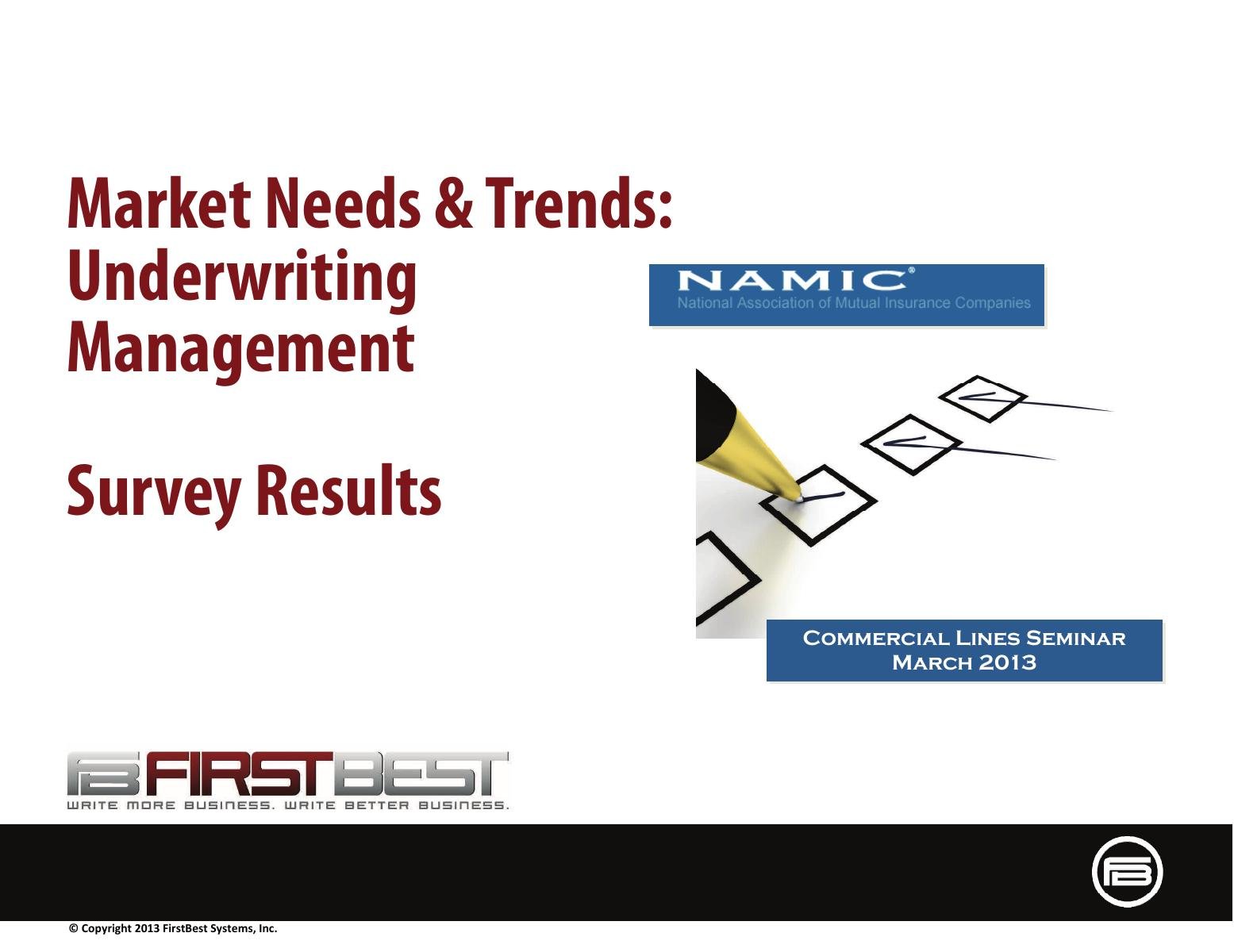 Market Needs & Trends: Underwriting Management Survey Results
