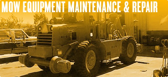 Railroad MOW Equipment Maintenance and Repair