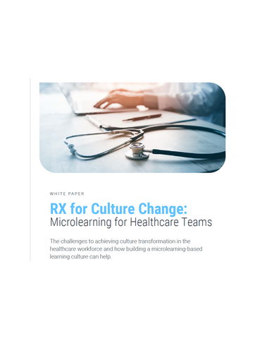 RX for Culture Change Microlearning for Healthcare Teams