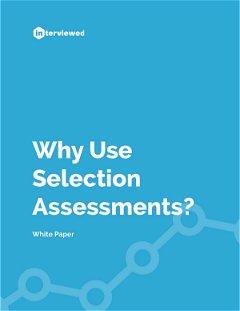 Why use selection assessments.