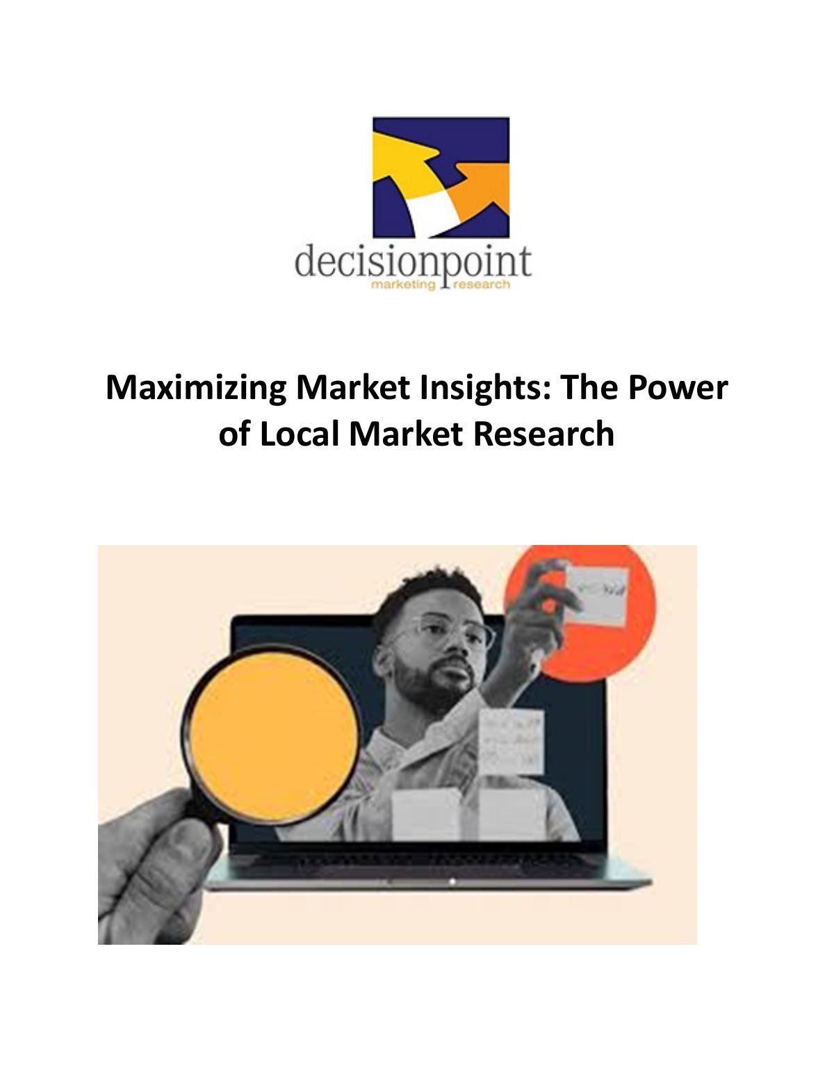 Maximizing Market Insights: The Power of Local Market Research