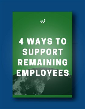 4 Ways to Support Remaining Employees After a Layoff 