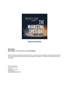 The Marketing Spotlight Podcast Transcript Featuring J.C. Hart Company