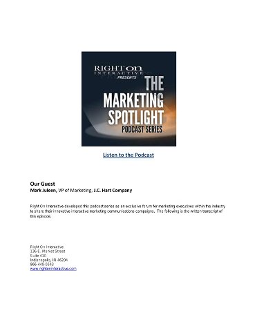 The Marketing Spotlight Podcast Transcript Featuring J.C. Hart Company