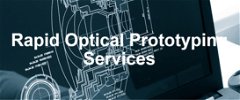 Rapid Optical Prototyping Services