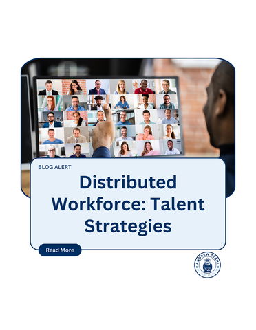 Talent Acquisition Strategies for a Distributed Workforce