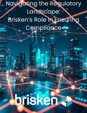 Navigating the Regulatory Landscape: Brisken’s Role in Ensuring Compliance