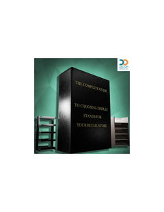 The Complete Guide to Choosing Display Stands for Your Retail Store