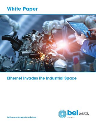 Ethernet Invades the Industrial Space