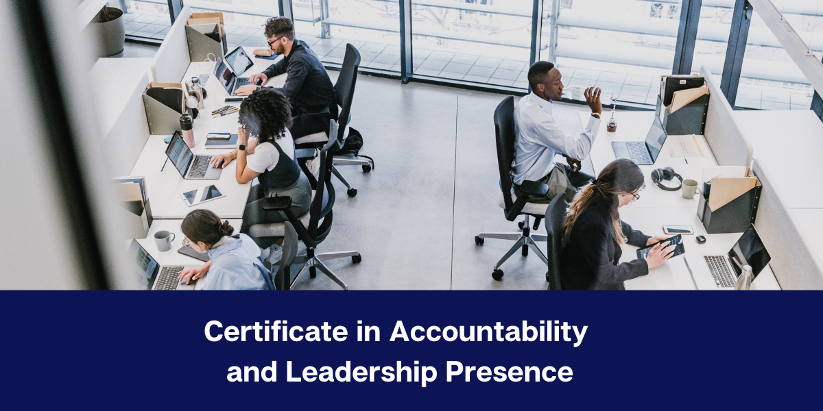 Certificate in Accountability and Leadership Presence