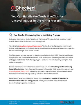 You Can Handle the Truth Five Tips for Uncovering Lies in the Hiring Process