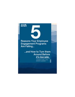 5 Reasons Your Employee Engagement Programs Are Failing... ...and How to Turn them Around Before it’s too late