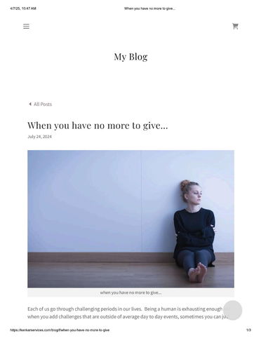 When you have no more to give...