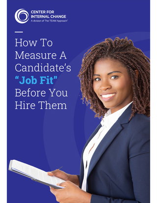 How To Measure A Candidate’s “Job Fit” Before You Hire Them