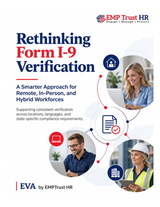 Rethinking Form I-9 Verification: A Smarter Approach for Remote, In-Person, and Hybrid Workforces
