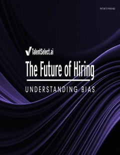 The Future of Hiring: Understanding Bias