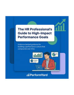 The HR Professionals Guide to High Impact Performance Goals