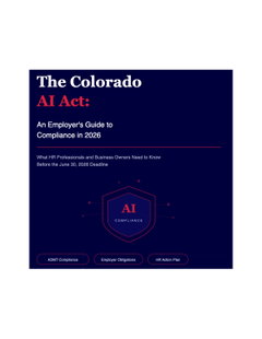 The Colorado AI Act: An Employer's Guide to Compliance in 2026