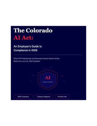 The Colorado AI Act: An Employer's Guide to Compliance in 2026
