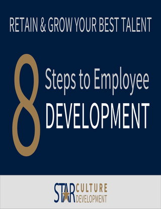 Retain & Grow Your Best Talent: 8 Steps to Employee Development