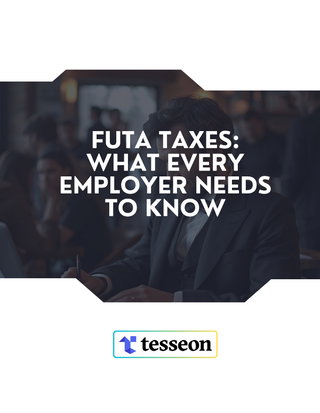 FUTA Taxes: What Every Employer Needs to Know