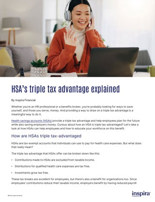 Unlock the triple tax advantage of health savings accounts (HSAs) for your employees