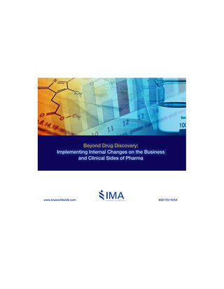 Beyond Drug Discovery:  Implementing Internal Changes on the Business  and Clinical Sides of Pharma