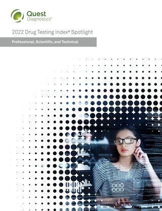Quest Diagnostics 2022 Drug Testing Index Spotlight: Professional, Scientific, and Technical