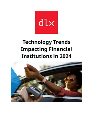 Technology Trends Impacting Financial Institutions in 2024