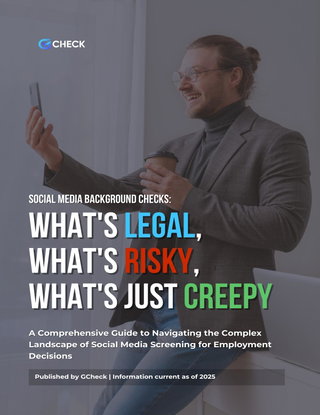 Social Media Background Checks: What's Legal, What's Risky, What's Just Creepy