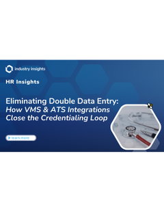 Eliminating Double Data Entry: How VMS & ATS Integrations Close the Credentialing Loop