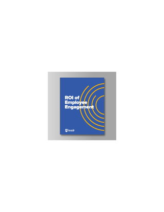 The ROI of Employee Engagement 