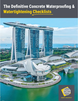 The Definitive Concrete Waterproofing & Watertightening Checklists